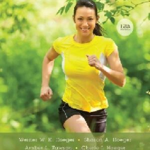 Fitness and Wellness 12th Edition By Hoeger - Test Bank