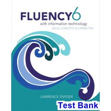 Fluency With Information Technology 6th Edition By Lawrence Snyder - Test Bank