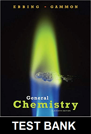 General Chemistry 11th Edition By Ebbing - Test Bank