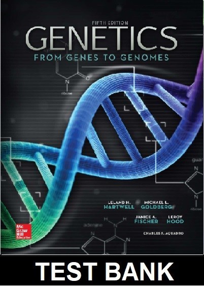 Genetics From Genes to Genomes 5th Edition By Hartwell - Test Bank