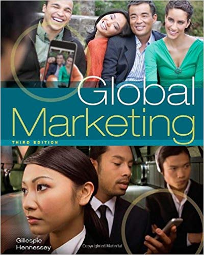 Global Marketing 3rd Edition by Gillespie - Test Bank
