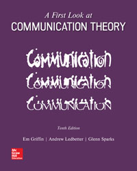 A First Look At Communication Theory Em Griffin 10e - Test Bank