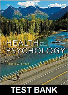 Health Psychology A Biopsychosocial Approach 5th Edition By Straub - Test Bank