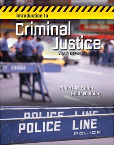 INTRODUCTION TO CRIMINAL JUSTICE, 8E ROBERT M. BOHM - Test Bank