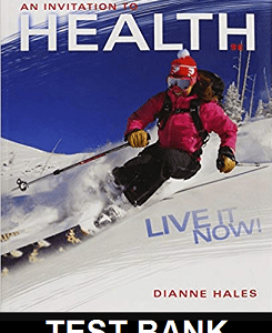 Invitation To Health Live It Now Brief Edition 9th Edition By Dianne Hales - Test Bank