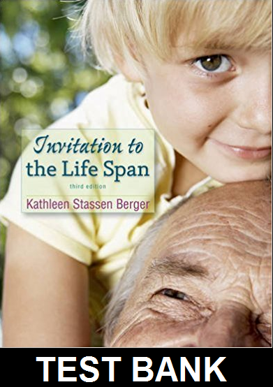 Invitation to The Life Span 3rd Edition By Berger - Test Bank