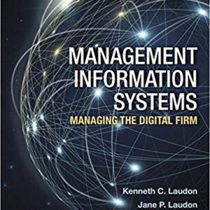 Management Information Systems Managing the Digital Firm 15th Edition  By Kenneth C. Laudon - Test Bank