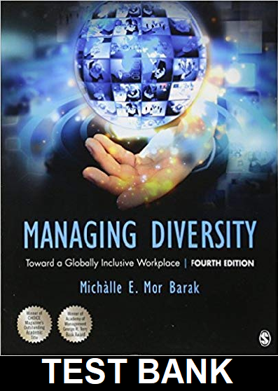 Managing Diversity Toward A Globally Inclusive Workplace 4th Edition by Barak - Test  Bank