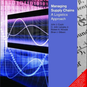 Managing Supply Chains A Logistics Approach International Edition 9th Edition by Coyle - Test Bank