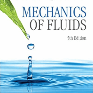 Mechanics of Fluids SI Edition 5th Edition by Potter - Test Bank