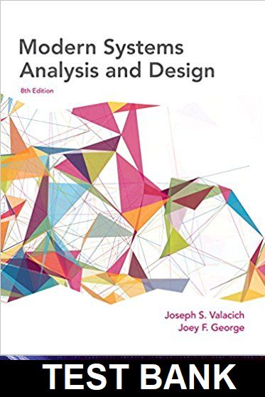 Modern Systems Analysis and Design 8th Edition Valacich - Test Bank