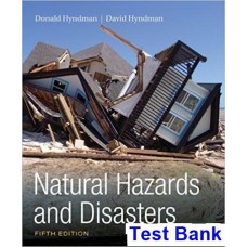 Natural Hazards and Disasters 5th Edition By Hyndman - Test Bank