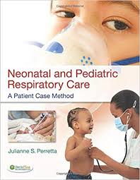 Neonatal and Pediatric Respiratory Care by Perretta - Test Bank