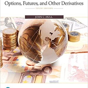 Options Futures and Other Derivatives 10th Edition By JohnC. - Test Bank