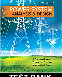 Power System Analysis And Design SI Edition 6th Edition By  Glover - Test Bank