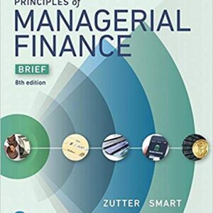 Principles of Managerial Finance 8th Edition by Chad J. Zutter - Test Bank