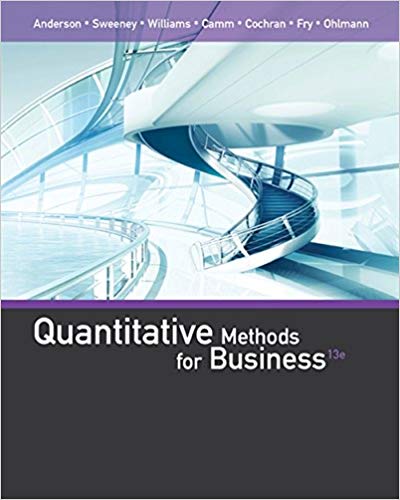 Quantitative Methods for Business 13th Edition David Anderson - Test Bank