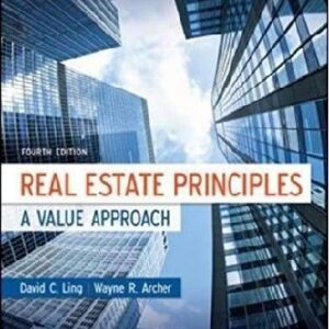 Real Estate Principles A Value Approach 4th Edition By Ling - Test Bank