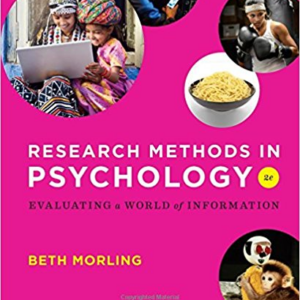 Research Methods in Psychology Evaluating a World of Information 2nd Edition By Beth  Morling - Test Bank