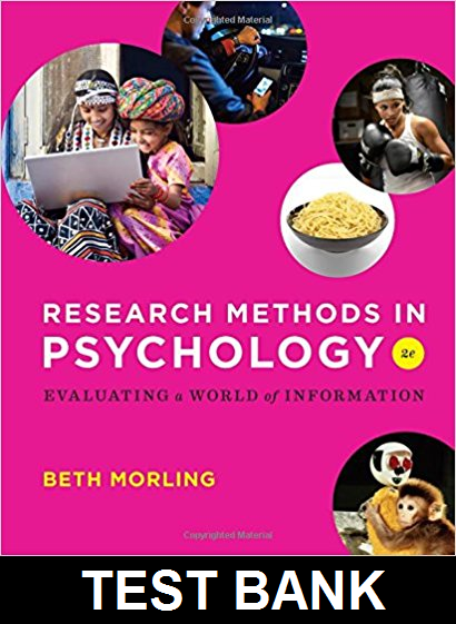 Research Methods in Psychology Evaluating a World of Information 2nd Edition By Beth Morling - Test Bank