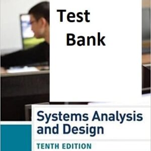 SYSTEMS ANALYSIS AND DESIGN 10TH EDITION HARRY J. ROSENBLATT - TEST BANK
