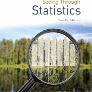 Seeing Through Statistics 4th Edition by Utts -  Test Bank