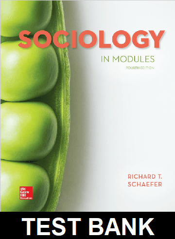 Sociology in Modules 4th Edition By Schaefer - Test Bank