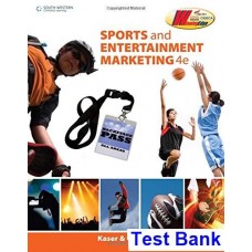 Sports and Entertainment Marketing 4th Edition Kaser - Test Bank