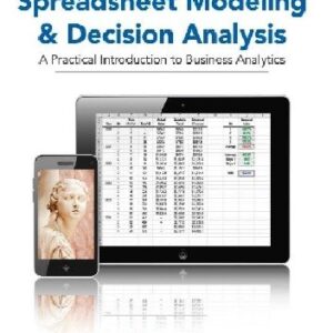 Spreadsheet Modeling And Decision Analysis A Practical Introduction To Business Analytics 7th Edition By Cliff Ragsdale - Test Bank