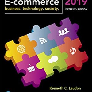 E - Commerce 2019 Business Technology and Society 15th Edition by Kenneth C. Laudon - Test Bank
