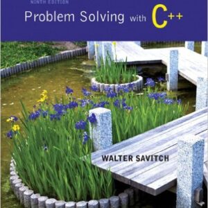 Problem Solving with C++ 9th Edition Walter Savitch - Test Bank