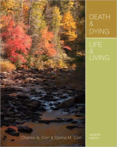 Death and Dying Life and Living 7th Edition by Charles A. Corr - Test Bank