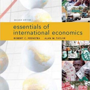 Essentials of International Economics 2nd Edition by Robert C. Feenstra - Test Bank