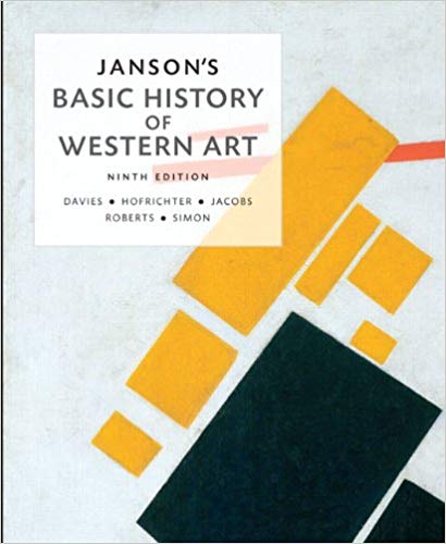 Jansons Basic History of Western Art 9th Edition by Penelope J.E. Davies - Test Bank