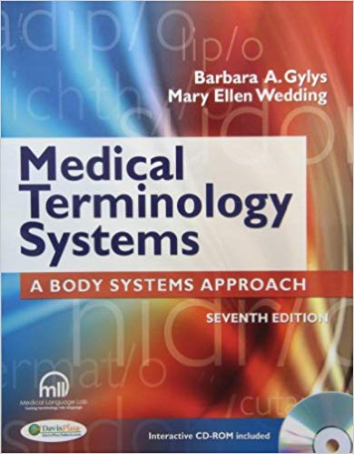 Medical Terminology Systems 7th Edition by Barbara A. Gylys - Test Bank