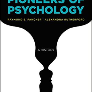 Pioneers of Psychology 5th Edition by Raymond E. Fancher - Test Bank