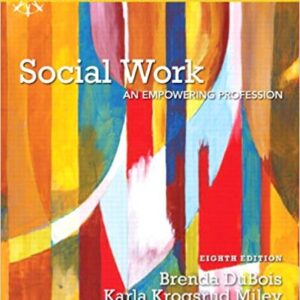 Social Work An Empowering Profession 8th Edition by Brenda L. DuBois - Test Bank