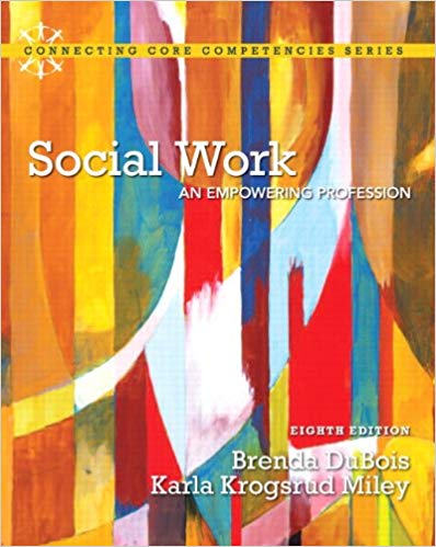 Social Work An Empowering Profession 8th Edition by Brenda L. DuBois - Test Bank