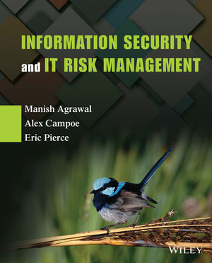 Information Security And IT Risk Management 1st Edition by Manish Agrawal - Test Bank