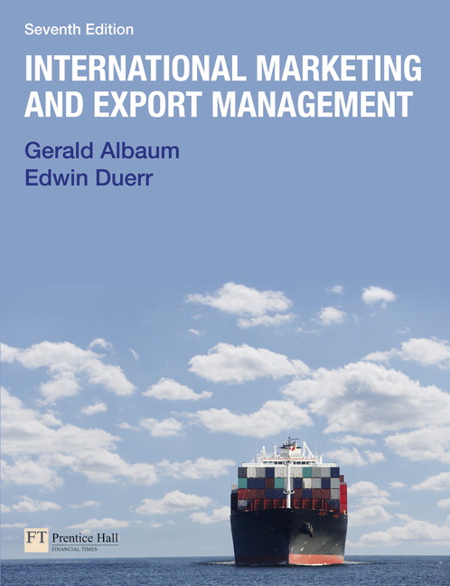 International Marketing and Export Management 7th Edition by Gerald Albaum - Test Bank