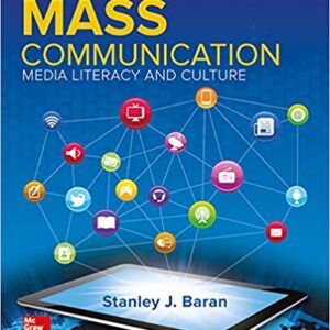 Introduction to Mass Communication Media Literacy and Culture 9th Edition by Stanley J. Baran - Test Bank