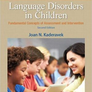 Language Disorders in Children 2nd Edition by Joan N. Kaderavek - Test Bank