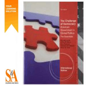 The Challenge of Democracy Essentials American Government in Global Politics The Essentials, International Edition, 9th Edition by Kenneth Janda - Test Bank
