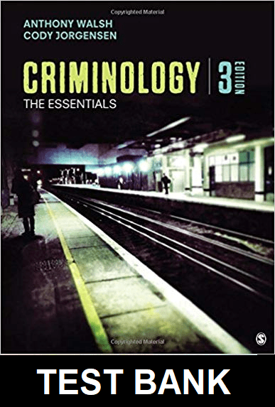 Criminology The Essentials 3rd Edition By  Walsh - Test Bank