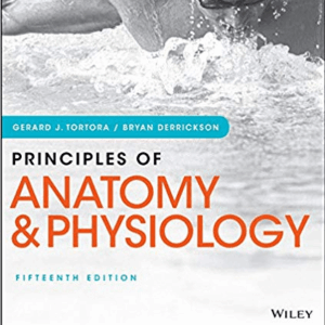 Principles of Anatomy and Physiology 15th Edition by Tortora  Derrickson - Test Bank