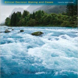 Business Ethics Ethical Decision Making & Cases 10th Edition by O. C. Ferrell - Test Bank