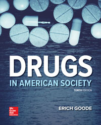 Drugs in American Society Erich Goode 10e - Test Bank