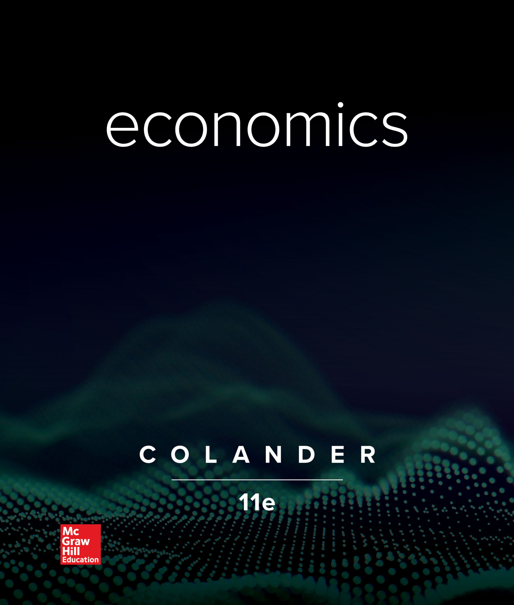 Economics David Colander 11e - Test Bank