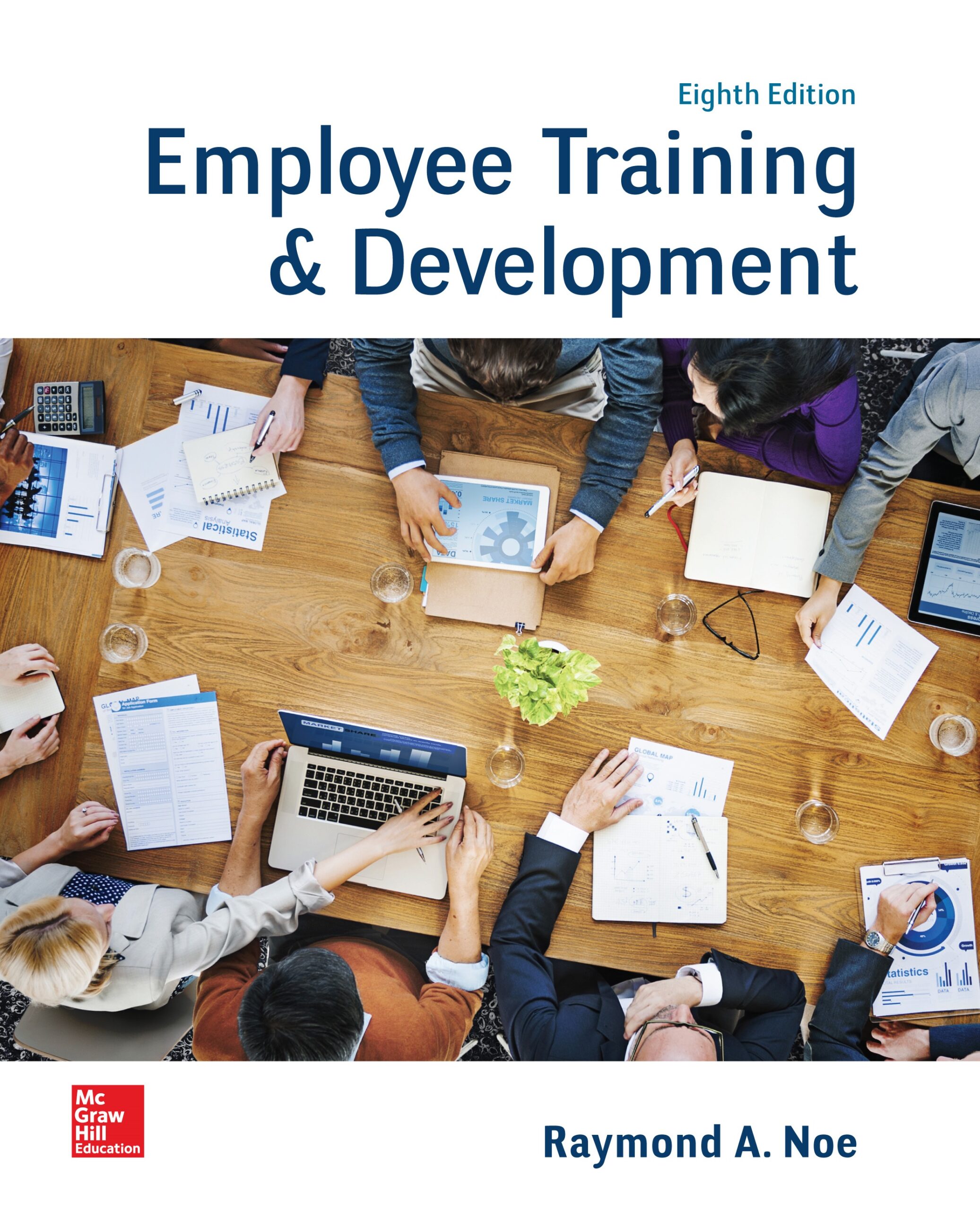 Employee Training and Development Raymond Noe 8e - Test Bank