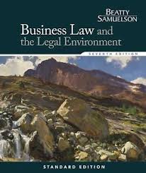 Business Law And the Legal Environment Standard Edition 7th Edition By Jeffrey F. Beatty - Test Bank